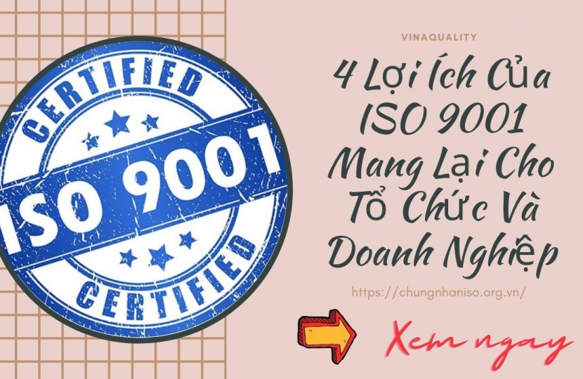 Lợi Ích Của ISO 9001 Mang Lại Cho Đơn Vị Áp Dụng