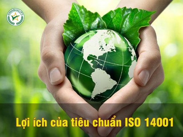 Lợi ích của tiêu chuẩn ISO14001