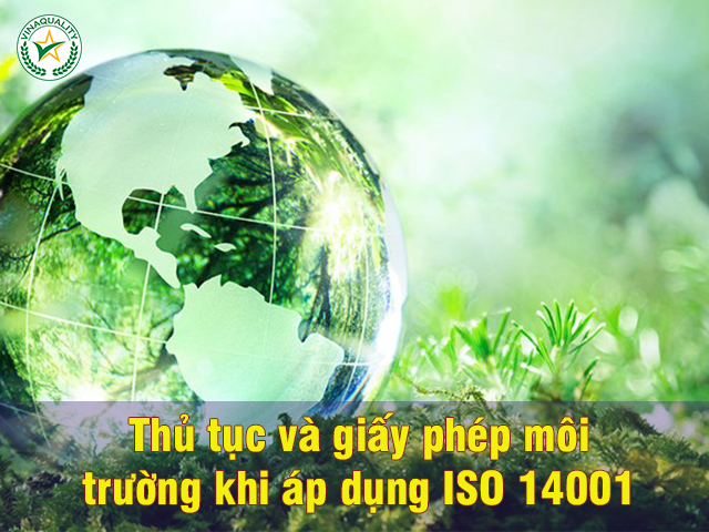 Thủ tục và giấy phép khi áp dụng ISO 14001